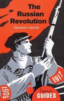 The Russian Revolution: A Beginners Guide (Beginners Guides) - GOOD