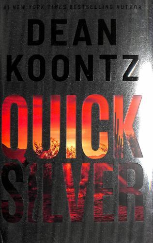 Quicksilver : A Thriller by Dean Koontz (2022, Hardcover