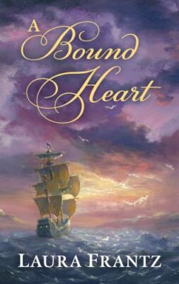 A Bound Heart by Frantz, Laura
