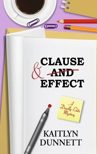 Clause and Effect by Kaitlyn Dunnett (2019, Library Binding) for sale ...