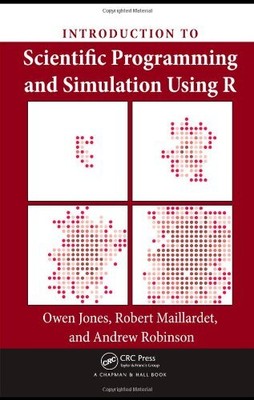 Introduction to Scientific Programming and Simulation Using R (Chapman & Hal...