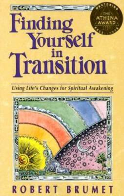 Finding Yourself in Transition: Using Life's Changes for Spiritual Aw - GOOD