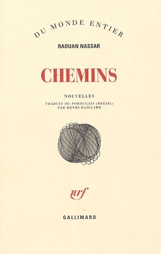 Chemins, Raduan Nassar