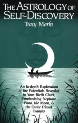 The Astrology of Self-Discovery - Paperback By Marks, Tracy - GOOD