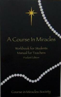A Course in Miracles: Pocket Edition Workbook for Students; Manual for T - GOOD