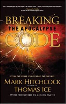 Breaking the Apocalypse Code - Paperback By Mark Hitchcock - GOOD
