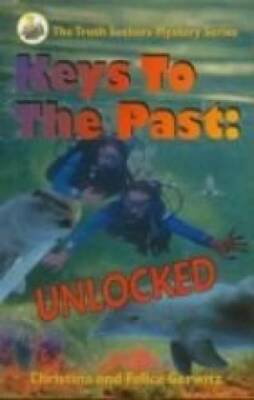 Keys to the Past (The Truth Seekers Mystery Series) - Paperback - GOOD