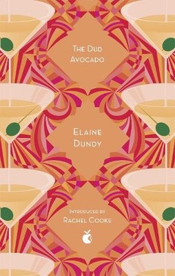 The Dud Avocado: Elaine Dundy (VMC Designer Collecti by Dundy, Elaine 0349010374