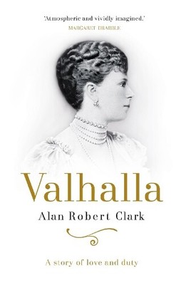 Alan Robert Clark Valhalla (Hardback)