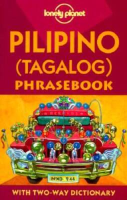 Lonely Planet Pilipino (Tagalog) Phrasebook (Lonely Planet  - VERY GOOD