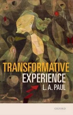Transformative Experience by L. A. [Hardback]