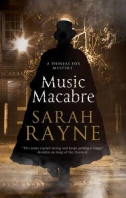 Music Macabre (A Phineas Fox Mystery) - Hardcover By Rayne, Sarah - GOOD