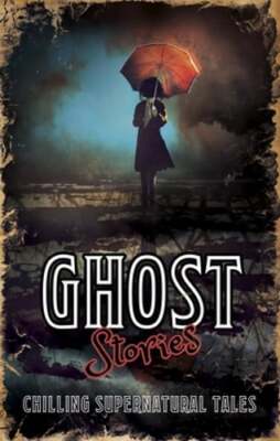 Ghost Stories by Various Authors: Used