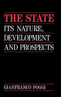 The State: Its Baturem Development, and Prospects By Gianfranco 