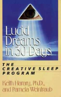 Lucid Dreams in 30 Days: The Creative Sleep Program (In 30 Days Series) - GOOD