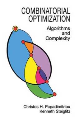Combinatorial Optimization: Algorithms and Complexity (Dover Books on Com - GOOD