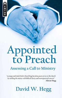 Appointed to Preach: Assessing a Call to Ministry, Publishing 9781845506193..