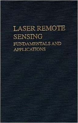 Laser Remote Sensing: Fundamentals and Applications - Hardcover - VERY GOOD