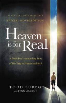 Heaven is for Real Movie Edition: A Little Boy's Astounding Story of His  - GOOD