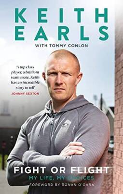 Fight or Flight: My Life - Hardcover By Keith Earls - GOOD