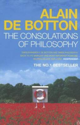 The Consolations of Philosophy. Alain de Botton - Paperback - ACCEPTABLE