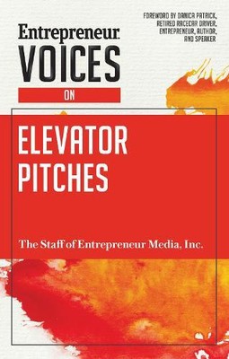 The Staff of Entrepreneur Med Entrepreneur Voices on Elevator Pitch (Paperback)