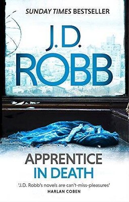 Apprentice in Death: 43 Paperback Mar 09, 2017 JD Robb - ACCEPTABLE