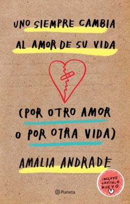 Uno Siempre Cambia Al Amor de Su Vida (Por Otro Amor O Por Otra Vida) / You...