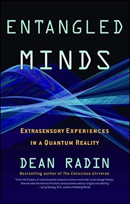 Entangled Minds: Extrasensory Experienc..., Radin, Dean