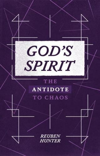 God's Spirit : The Antidote to Chaos by Reuben Hunter (2022, Hardcover ...