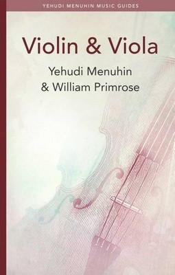 Violin and Viola (Menuhin Music Guides) by Primrose, William Paperback Book The