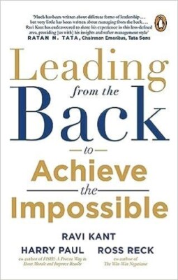 Leading From The Back: To Achieve The Impossible