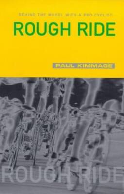 Rough Ride: Behind the Wheel with a Pro Cyclist - Paperback - ACCEPTABLE