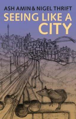 Seeing Like a City by Ash Amin: Used