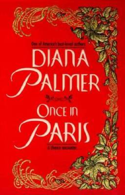 Once In Paris - Mass Market Paperback By Palmer, Diana - GOOD