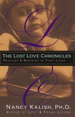 The Lost Love Chronicles: Reunions & Memories of First Love, Brand New, Free ...