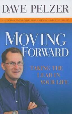 Moving Forward: Taking the Lead in Your Life - Paperback - VERY GOOD