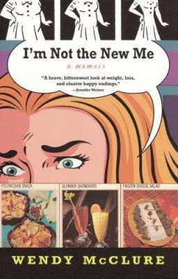 Im Not the New Me - Paperback By McClure, Wendy - VERY GOOD