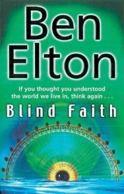 Blind Faith - Paperback By Elton, Ben - GOOD