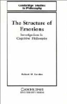 The Structure of Emotions: Investigations in Cognitive Philosophy