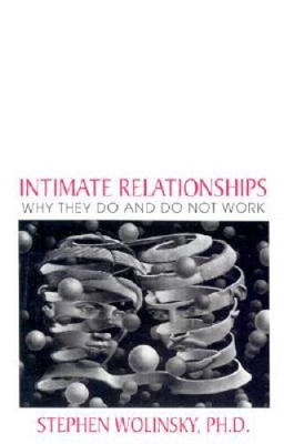 Intimate Relationships: Why They Do and Do Not Work - Paperback - ACCEPTABLE