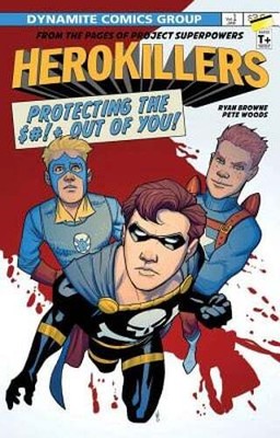 Project Superpowers: Hero Killers by Ryan Browne: Used