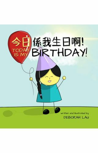 Today Is My Birthday! : A Cantonese/English Bilingual Rhyming Story ...