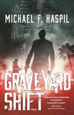 Graveyard Shift by Michael F Haspil: New