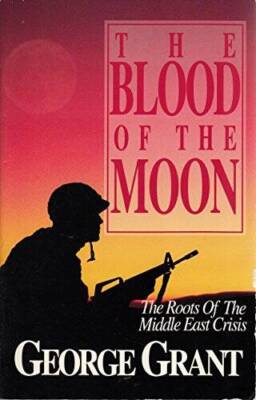 The Blood of the Moon: The Roots of the Middle East Crisis - Paperback - GOOD