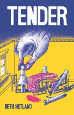 Tender by Beth Hetland: New