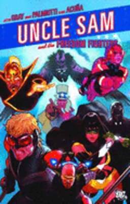 Uncle Sam and the Freedom Fighters by Justin Gray: New