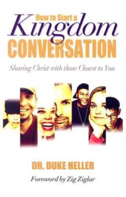 How To Start A Kingdom Conversation - Paperback By Heller, Duke - GOOD