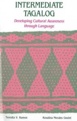 Intermediate Tagalog: Developing Cultural Awareness through Language - GOOD