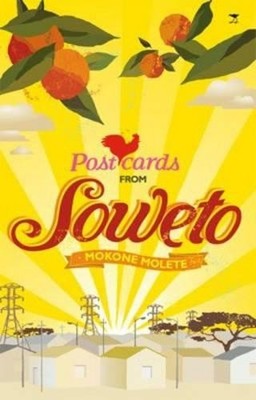 Makone Molete Postcards from Soweto (Tascabile)